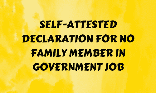 Self-Attested Declaration For No Family Member In Government Job