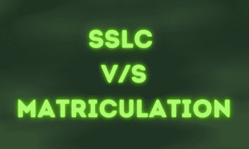 What is SSLC and Matriculation