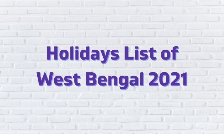 holiday list 2021 west bengal