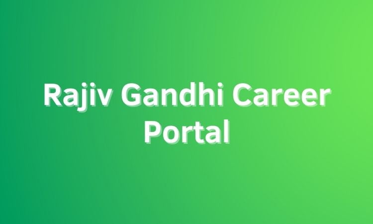rajiv gandhi career portal details