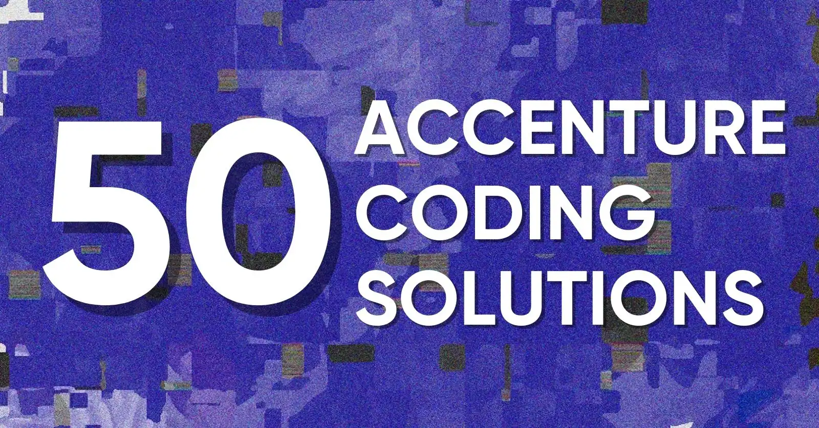50 Accenture Coding Questions and solutions